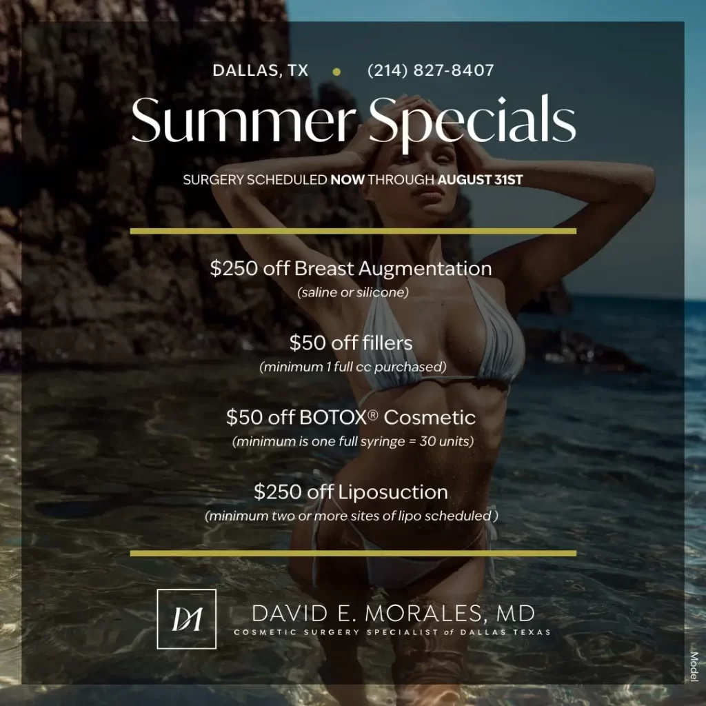 David Morales Summer Special Offers, Breast Augmentation, Fillers, Botox, Liposuction